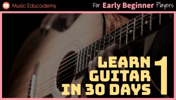 Learn Guitar in 30 Days - Stage 1